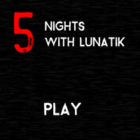 Play 5 Nights with Lunatik now!