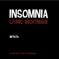 Insomnia. Living Nightmare